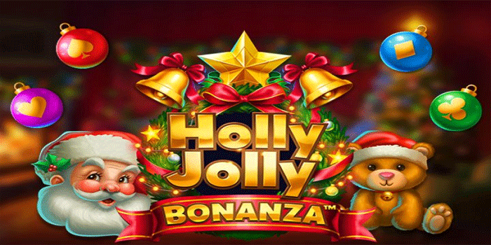 Panduan Mendapatkan Jackpot Besar Slot Holly Jolly Bonanza
