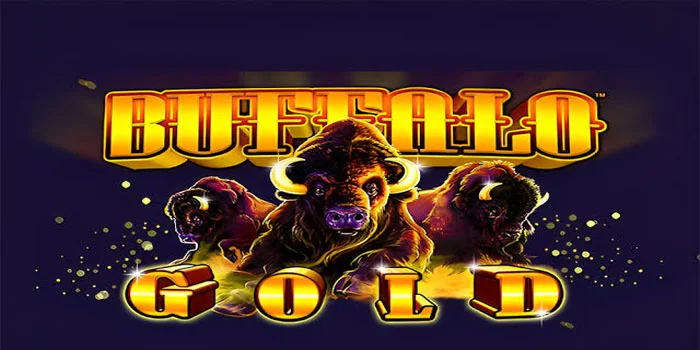 Tips Menang Besar Slot Buffalo Gold di Jam Gacor Hari ini